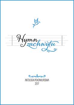 Okładka antologii pokonkursowej „Hymn zachwytu 2017”